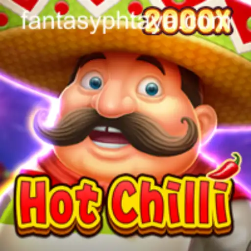 Unveiling HotChilli: A Thrilling Adventure in Fantasy Gaming with FANTASYPH