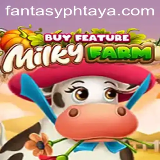 MilkyFarmBuyFeature: Exploring the FantasyPH Universe